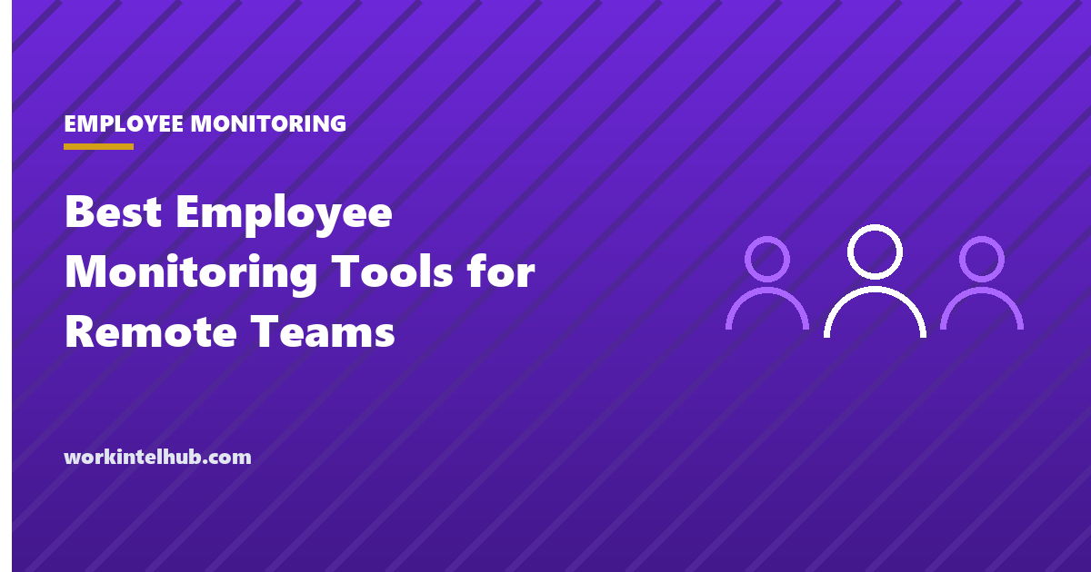 Best Employee Monitoring Tools for Remote Teams (2026)