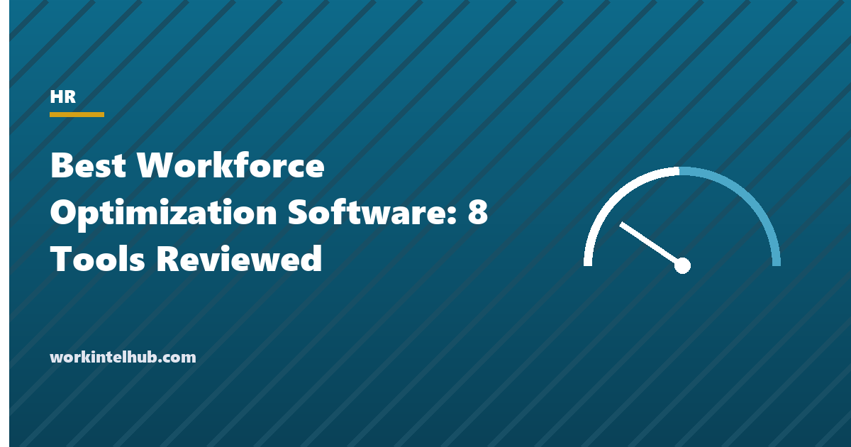 Best Workforce Optimization Software: 8 Reviewed (2026)