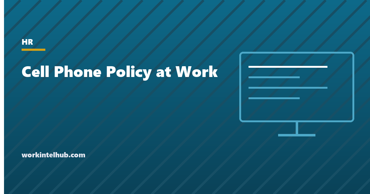 A workplace cell phone policy with sections on personal use, driving, recording and BYOD
