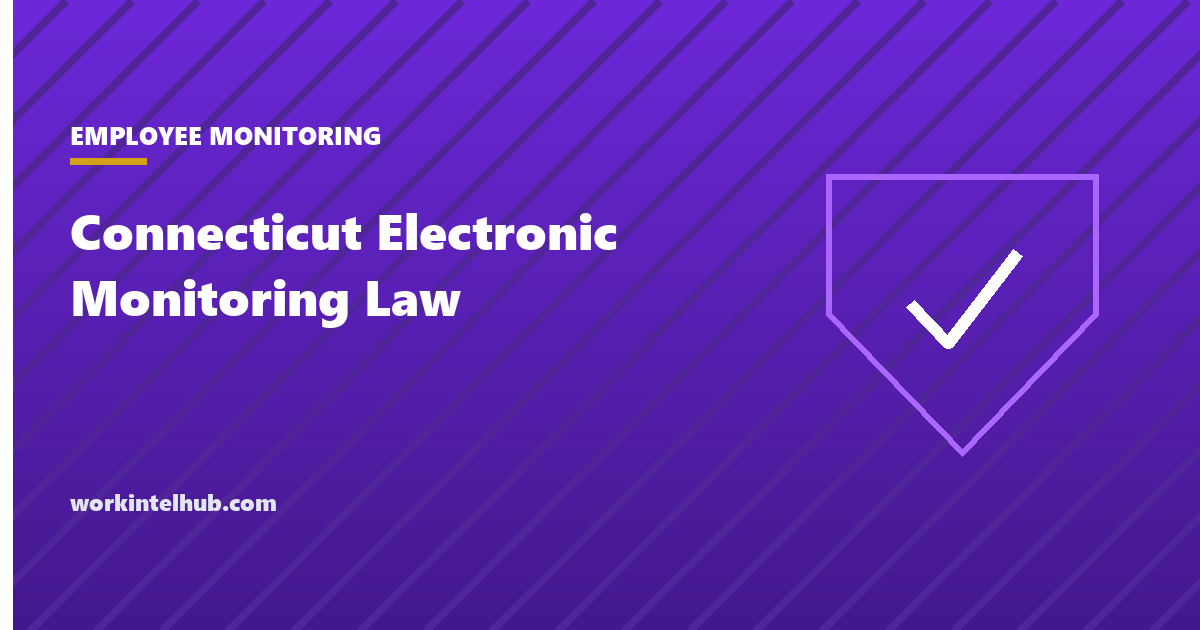 A posted electronic monitoring notice naming the specific locations on an employer's premises