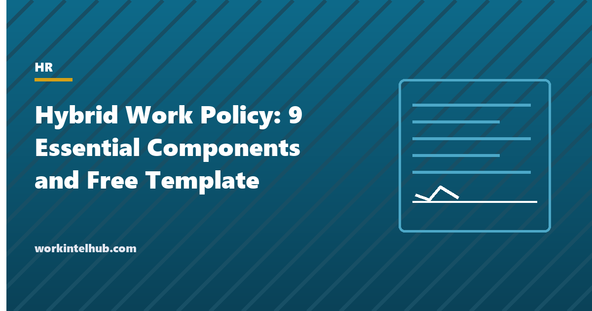 A hybrid work policy with eligibility, schedule, core hours, equipment, security, performance and review sections