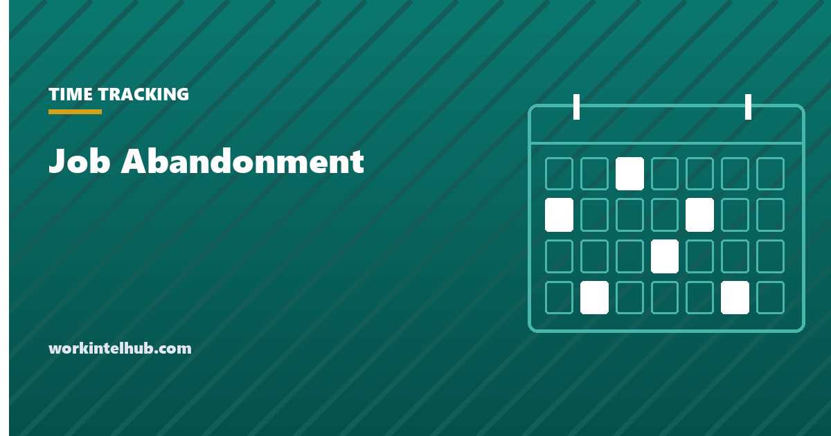 Job Abandonment