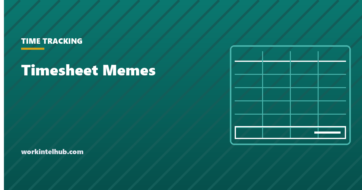 A grid of timesheet memes about Friday reminders, rounding and filling in hours from memory